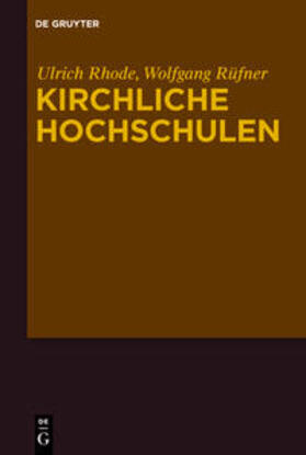 Rüfner / Rhode | Kirchliche Hochschulen | Buch | 978-3-11-026282-7 | sack.de