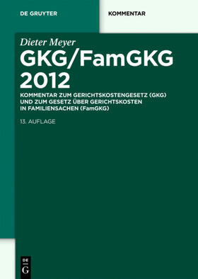 Meyer | GKG/FamGKG 2012 | Buch | 978-3-11-026313-8 | sack.de