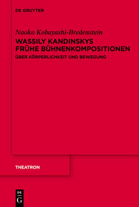 Kobayashi-Bredenstein | Kobayashi-Bredenstein:  Kandinskys fr. Bühnenkompositionen | Buch | 978-3-11-026332-9 | sack.de