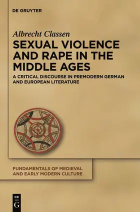 Classen | Sexual Violence and Rape in the Middle Ages | Buch | 978-3-11-026337-4 | sack.de