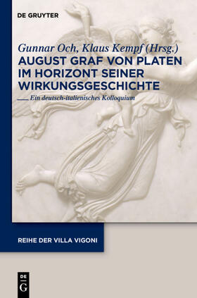 Kempf / Och | August Graf von Platen im Horizont seiner Wirkungsgeschichte | Buch | 978-3-11-026348-0 | sack.de
