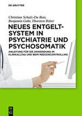 Schulz-Du Bois / Rüter / Gohr |  Neues Entgeltsystem in Psychiatrie und Psychosomatik | Buch |  Sack Fachmedien