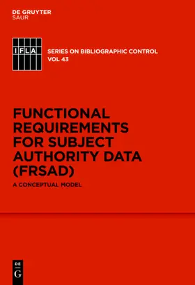Zeng / Žumer / Zumer | Functional Requirements for Subject Authority Data (FRSAD) | E-Book | sack.de