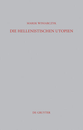 Winiarczyk | Die hellenistischen Utopien | E-Book | sack.de