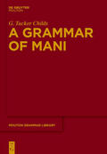 Childs |  A Grammar of Mani | eBook | Sack Fachmedien