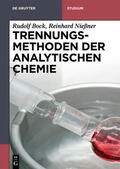Nießner / Bock |  Trennungsmethoden der Analytischen Chemie | Buch |  Sack Fachmedien