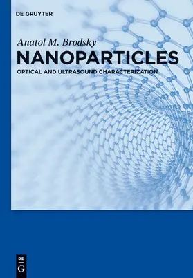 Brodsky | Nanoparticles | Buch | 978-3-11-026591-0 | sack.de