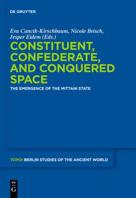 Cancik-Kirschbaum / Brisch / Eidem |  Constituent, Confederate, and Conquered Space | Buch |  Sack Fachmedien