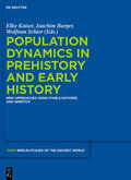 Kaiser / Schier / Burger |  Population Dynamics in Prehistory and Early History | Buch |  Sack Fachmedien