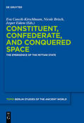 Cancik-Kirschbaum / Brisch / Eidem |  Constituent, Confederate, and Conquered Space | eBook | Sack Fachmedien