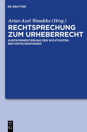 Wandtke / Kauert / Schunke |  Rechtsprechung zum Urheberrecht | eBook | Sack Fachmedien