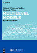 Wang / Xie / Fisher |  Multilevel Models | eBook | Sack Fachmedien