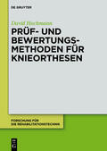 Hochmann |  Prüf- und Bewertungsmethoden für Knieorthesen | Buch |  Sack Fachmedien