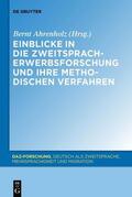 Ahrenholz |  Einblicke in die Zweitspracherwerbsforschung und ihre methodischen Verfahren | Buch |  Sack Fachmedien