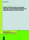 Oehler |  Mobilitätsuntersuchungen und Belastungsmessungen an Oberschenkelamputierten | Buch |  Sack Fachmedien