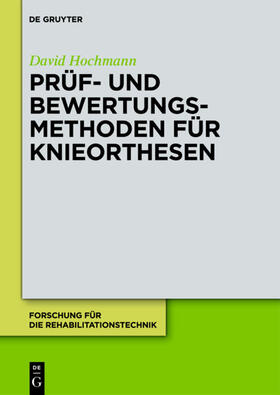 Hochmann |  Prüf- und Bewertungsmethoden für Knieorthesen | eBook | Sack Fachmedien