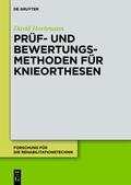 Hochmann |  Prüf- und Bewertungsmethoden für Knieorthesen | eBook | Sack Fachmedien