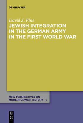 Fine |  Jewish Integration in the German Army in the First World War | eBook | Sack Fachmedien