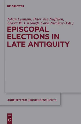 Leemans / Van Nuffelen / Keough | Episcopal Elections in Late Antiquity | E-Book | www.sack.de