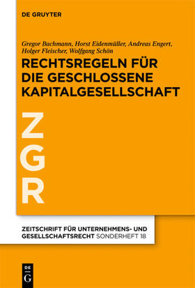 Bachmann / Eidenmüller / Schön | Rechtsregeln für die geschlossene Kapitalgesellschaft | Buch | sack.de