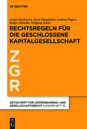 Bachmann / Eidenmüller / Engert | Rechtsregeln für die geschlossene Kapitalgesellschaft | Medienkombination | 978-3-11-026935-2 | sack.de