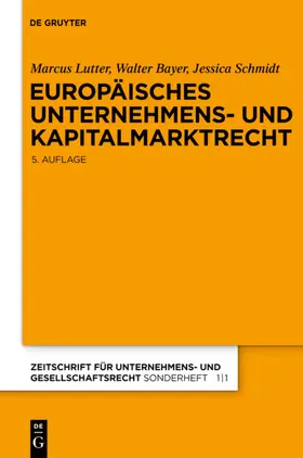 Lutter / Bayer / Schmidt | Europäisches Unternehmens- und Kapitalmarktrecht | E-Book | sack.de