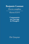 Constant / Kloocke / Trampus |  ¿uvres complètes, XXVI, Ecrits politiques ¿ Commentaire sur l¿ouvrage de Filangieri | Buch |  Sack Fachmedien