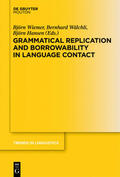 Wiemer / Hansen / Wälchli |  Grammatical Replication and Borrowability in Language Contact | Buch |  Sack Fachmedien