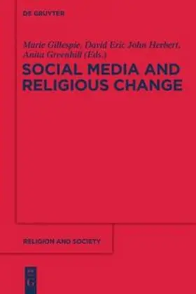 Gillespie / Herbert / Greenhill |  Social Media and Religious Change | Buch |  Sack Fachmedien