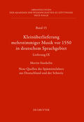 Staehelin |  Kleinüberlieferung mehrstimmiger Musik vor 1550 in deutschem Sprachgebiet, Lieferung IX | eBook | Sack Fachmedien