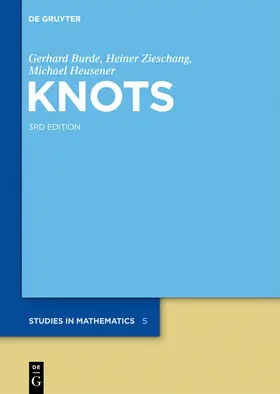 Burde / Heusener / Zieschang | Knots | Buch | 978-3-11-027074-7 | sack.de