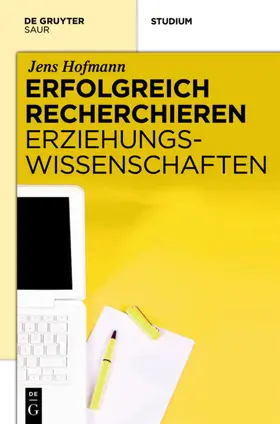 Hofmann | Erfolgreich recherchieren -  Erziehungswissenschaften | E-Book | sack.de