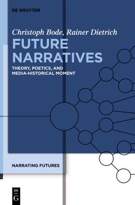 Dietrich / Bode |  Future Narratives | Buch |  Sack Fachmedien