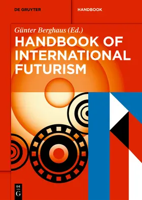 Berghaus / Daly |  Handbook of International Futurism | Buch |  Sack Fachmedien