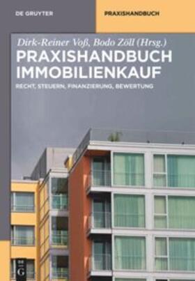 Voß / Zöll | Praxishandbuch Immobilienkauf | Buch | 978-3-11-027389-2 | sack.de