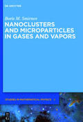 Smirnov |  Nanoclusters and Microparticles in Gases and Vapors | Buch |  Sack Fachmedien
