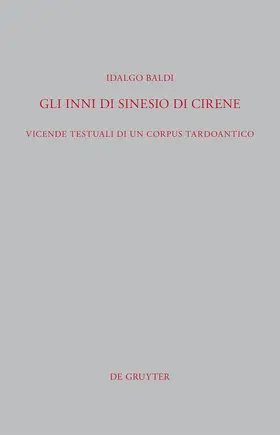 Baldi | Gli Inni di Sinesio di Cirene | Buch | 978-3-11-027448-6 | www.sack.de