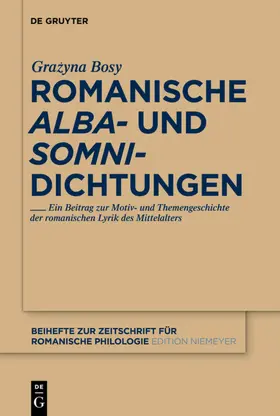 Bosy |  Romanische 'alba'- und 'somni'-Dichtungen | eBook | Sack Fachmedien
