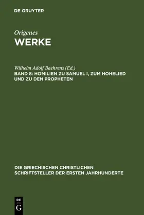 Baehrens | Homilien zu Samuel I, zum Hohelied und zu den Propheten | E-Book | www.sack.de