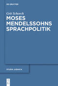 Schorch |  Moses Mendelssohns Sprachpolitik | Buch |  Sack Fachmedien