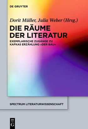 Weber / Müller |  Die Räume der Literatur | Buch |  Sack Fachmedien