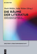 Weber / Müller |  Die Räume der Literatur | Buch |  Sack Fachmedien