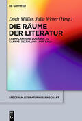 Müller / Weber |  Die Räume der Literatur | eBook | Sack Fachmedien