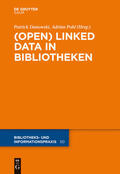 Pohl / Danowski |  (Open) Linked Data in Bibliotheken | Buch |  Sack Fachmedien