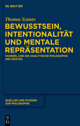 Szanto | Bewusstsein, Intentionalität und mentale Repräsentation | Buch | 978-3-11-027723-4 | sack.de