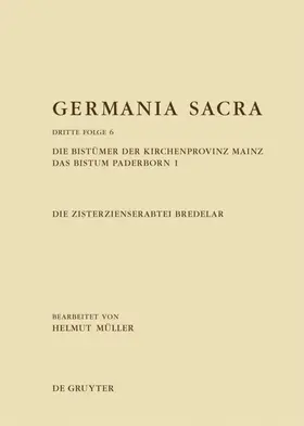 Müller | Die Bistümer der Kirchenprovinz Mainz. Das Bistum Paderborn 1. Die Zisterzienserabtei Bredelar | E-Book | sack.de