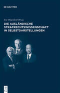 Hilgendorf |  ausländische Strafrechtswissenschaft in Selbstdarstellung | Buch |  Sack Fachmedien