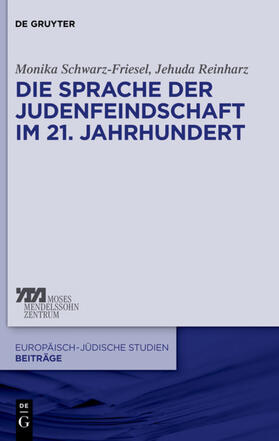Reinharz / Schwarz-Friesel |  Die Sprache der Judenfeindschaft im 21. Jahrhundert | Buch |  Sack Fachmedien