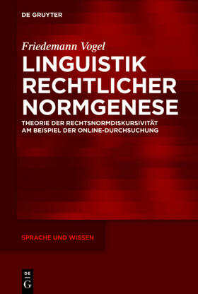 Vogel |  Linguistik rechtlicher Normgenese | eBook | Sack Fachmedien