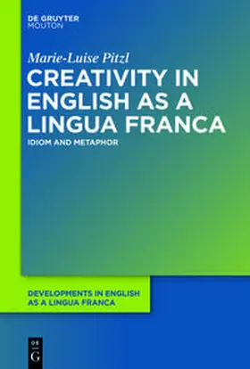 Pitzl |  Creativity in English as a Lingua Franca | Buch |  Sack Fachmedien